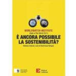 #StateoftheWorld 2013 - È ancora possibile la sostenibilità?