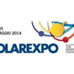 7 – 9 maggio, Milano, edizione 2014 di Solarexpo – The innovation cloud